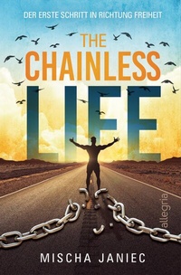 Abbildung von: The Chainless Life - Ullstein