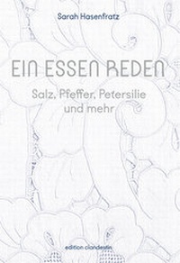 Enlarge image Cover: Ein Essen reden - edition clandestin