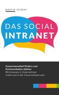 Cover: Das Social Intranet - Seibert Media GmbH