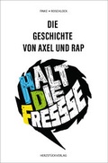 Cover: Die Geschichte von Axel und Rap - Herzst&uuml;ckverlag