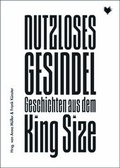 Cover: Nutzloses Gesindel - Herzst&uuml;ckverlag
