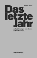 Cover: Das letzte Jahr - Spector Books