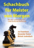 Cover: Schachbuch f&uuml;r Meister von Morgen - Beyer, Joachim, Verlag