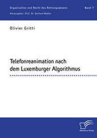 Abbildung von: Telefonreanimation nach dem Luxemburger Algorithmus - Diplomica Verlag