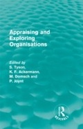 Cover: Appraising and Exploring Organisations (Routledge Revivals) - Routledge