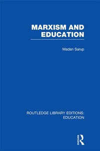 Enlarge image Cover: Marxism and Education (RLE Edu L) - Routledge