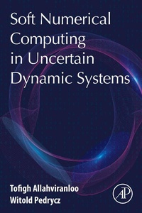 Enlarge image Cover: Soft Numerical Computing in Uncertain Dynamic Systems - Academic Press