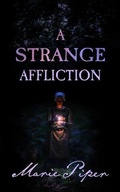 Cover: A Strange Affliction - Marie Piper