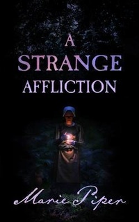 Enlarge image Cover: A Strange Affliction - Marie Piper