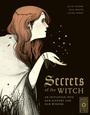 Cover: Secrets of the Witch: Volume 1 - Wide Eyed Editions