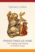 Cover: Prayer Takes Us Home - Liturgical Press