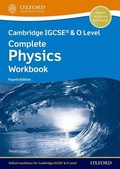 Cover: Cambridge IGCSE (R) & O Level Complete Physics: Workbook Fourth Edition - Oxford University Press