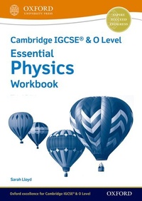 Enlarge image Cover: Cambridge IGCSE (R) & O Level Essential Physics: Workbook Third Edition - Oxford University Press