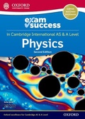Cover: Cambridge International AS & A Level Physics: Exam Success Guide - Oxford University Press