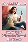 Cover: I Want to Be Where the Normal People Are - Hodder & Stoughton