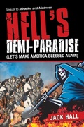 Cover: Hell's Demi-Paradise (Let's Make America Blessed Again) - iUniverse