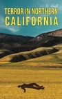 Cover: Terror in Northern California - Austin Macauley Publishers LLC