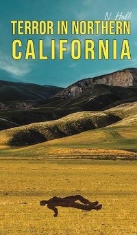 Enlarge image Cover: Terror in Northern California - Austin Macauley Publishers LLC