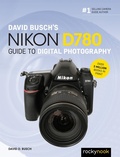 Cover: David Busch's Nikon D780 Guide to Digital Photography - Rocky Nook