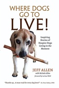 Cover: Where Dogs Go To LIVE! - Best Chapter Publishing