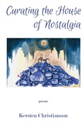Cover: Curating the House of Nostalgia - Sheila-Na-Gig Editions