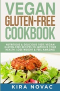 Cover: Vegan Gluten Free Cookbook - Kira Gluten-Free Recipes