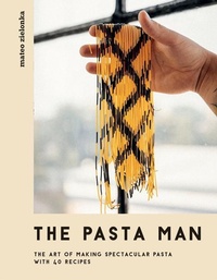 Abbildung von: The Pasta Man - Quadrille Publishing Ltd
