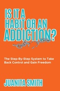 Bild: Is It A Habit Or An Addiction? - Mind Potential Publishing