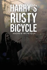 Enlarge image Cover: Harry's Rusty Bicycle - Andrew Keith Hathaway