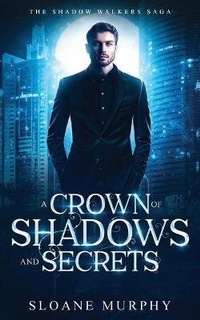 Enlarge image Cover: A Crown of Shadows and Secrets - Hudson Indie Ink