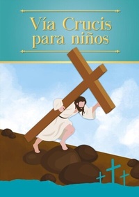 Abbildung von: Vía Crucis para niños - Shoreless Lake Press