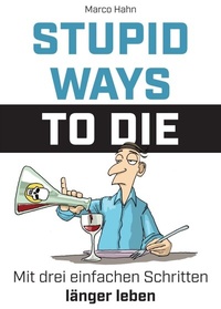 Enlarge image Cover: Stupid ways to die - tredition