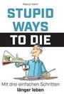 Cover: Stupid ways to die - tredition