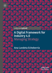 Abbildung von: A Digital Framework for Industry 4.0 - Palgrave Macmillan