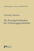 Cover: Die Kausalgerichtsbarkeit des Verfassungsgerichtshofes - Verlag &Ouml;sterreich