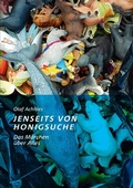 Cover: Jenseits von Honigsuche. Das M&auml;rchen &uuml;ber alles. - epubli