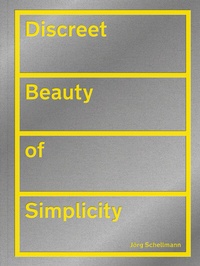 Enlarge image Cover: Discreet Beauty of Simplicity - Hatje Cantz Verlag