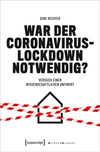 Enlarge image Cover: War der Coronavirus-Lockdown notwendig? - transcript