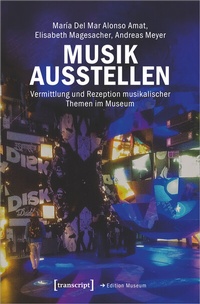 Abbildung von: Musik ausstellen - transcript