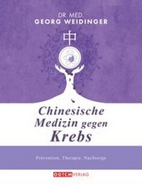 Abbildung von: Chinesische Medizin gegen Krebs - Ogtcm-Verlag