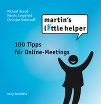 Abbildung von: 100 Tipps fu¨r Online-Meetings - Little Helper Verlagsgesellschaft