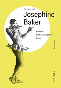 Abbildung von: Josephine Baker - Molden Verlag in Verlagsgruppe Styria GmbH &  Co. KG