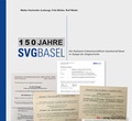 Cover: 150 Jahre SVG Basel - verlag regionalkultur