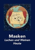 Cover: Masken - Lachen und Weinen Heute - Fink, Josef