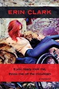 Cover: If you really love me, throw me off the mountain - Eyecorner Press