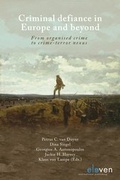 Cover: Criminal defiance in Europe and beyond - Eleven International Publishing
