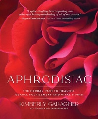 Abbildung von: Aphrodisiac - Hay House Inc.
