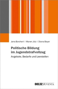 Abbildung von: Politische Bildung im Jugendstrafvollzug - Juventa Verlag GmbH