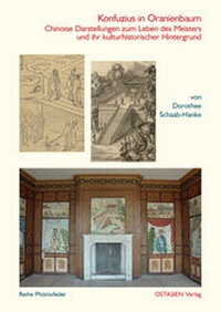 Abbildung von: Konfuzius in Oranienbaum - OSTASIEN Verlag