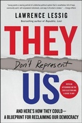 Bild: They Don't Represent Us: And Here's How They Could - A Blueprint for Reclaiming Our Democracy - HarperCollins
